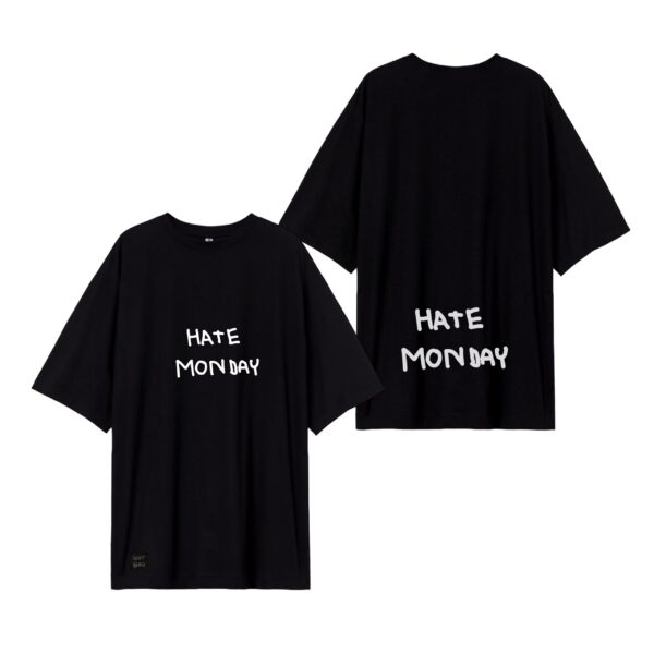 HATE MONDAY - T-Shirt - Image 7