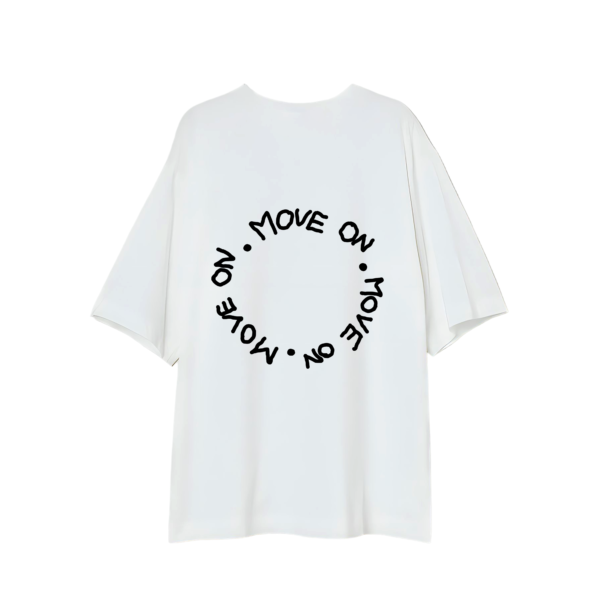 MOVE ON - T-Shirt - Image 3