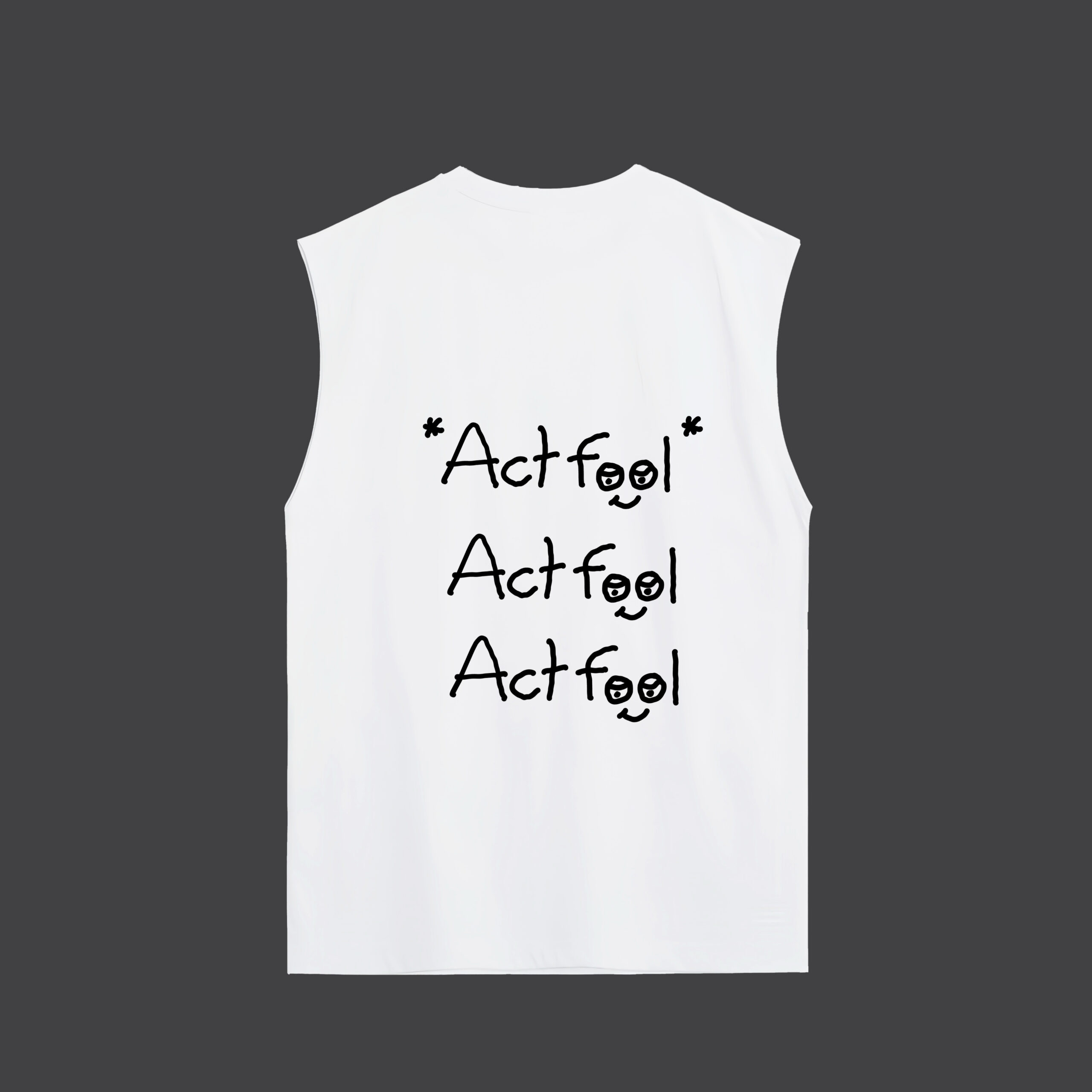 ACT FOOL - Tank Top - Image 3