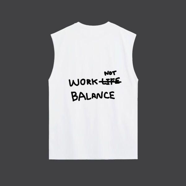 WORK NOT BALANCE - Tank Top - Image 4