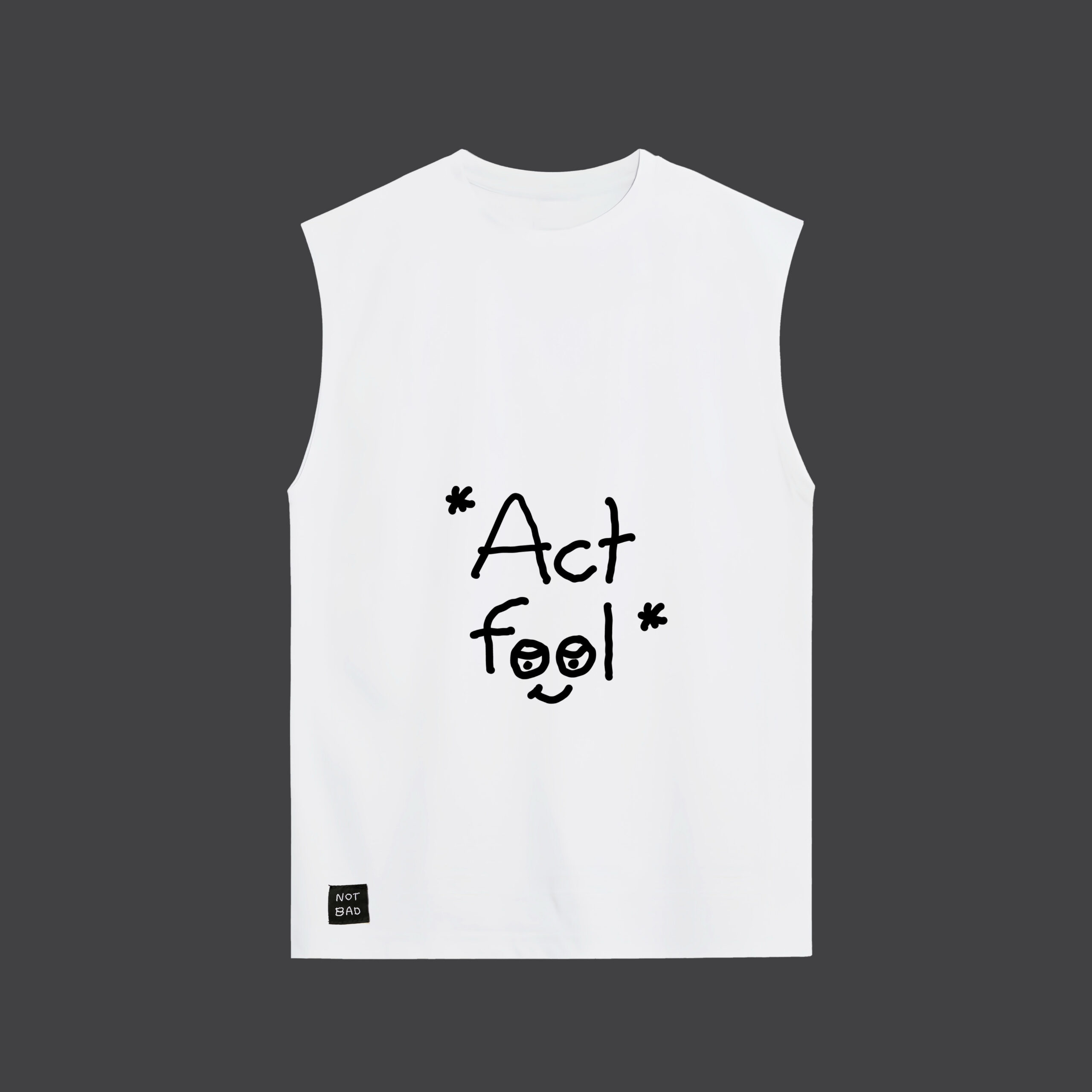 ACT FOOL - Tank Top - Image 2